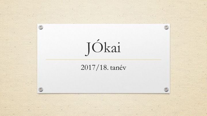 Beszámoló a Jókai Mór Református Általános Iskola 2017/18-as tanévéről